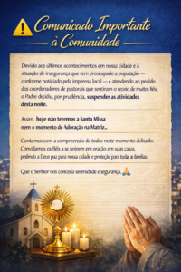 Comunicado: Missa e Adoração suspensas hoje por prudência