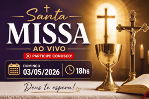 Santa Missa – 03/05/2026