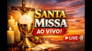 Santa Missa 21/06/2026