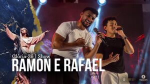 Show – Ramon e Rafael | Glória 2026